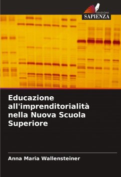 Educazione all'imprenditorialità nella Nuova Scuola Superiore - Wallensteiner, Anna Maria