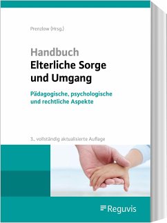 Handbuch Elterliche Sorge und Umgang - Früh-Naumann, Doris;Lack, Katrin;Lohse, Katharina