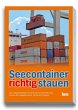 Seecontainer richtig stauen - Bild 1