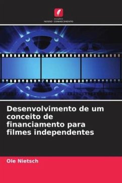 Desenvolvimento de um conceito de financiamento para filmes independentes - Nietsch, Ole