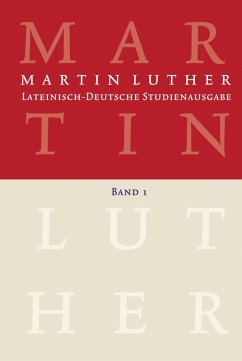 Martin Luther: Lateinisch-Deutsche Studienausgabe Band 1 (eBook, PDF) - Luther, Martin