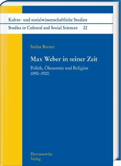 Max Weber in seiner Zeit - Breuer, Stefan