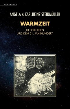 Warmzeit - Steinmüller, Angela;Steinmüller, Karlheinz