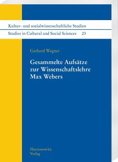 Gesammelte Aufsätze zur Wissenschaftslehre Max Webers - Wagner, Gerhard