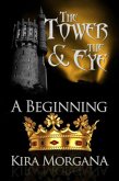 A Beginning (The Tower and The Eye, #1) (eBook, ePUB)