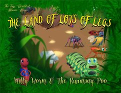 Willy Worm And The Runaway Poo (The Land of Lots of Legs) (eBook, ePUB) - Ball, Brad