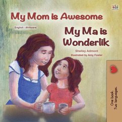 My Mom is Awesome My Ma is Wonderlik (English Afrikaans Bilingual Collection) (eBook, ePUB)