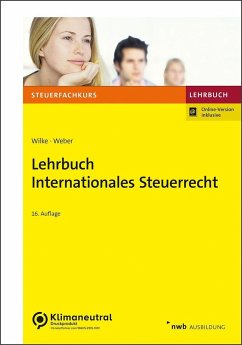 Lehrbuch Internationales Steuerrecht - Wilke, Kay-Michael;Weber, LL.M., Jörg-Andreas