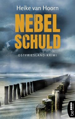 Nebelschuld / Kommissar Möllenkamp Bd.3 (eBook, ePUB) - Hoorn, Heike van