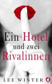 Ein Hotel und zwei Rivalinnen (eBook, ePUB)