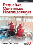 Pequeñas centrales hidroeléctricas. 2da. Edicion (eBook, PDF) Pequeñas centrales hidroeléctricas. 2da. Edicion (eBook, PDF)