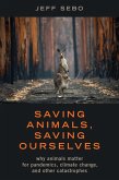 Saving Animals, Saving Ourselves (eBook, ePUB)