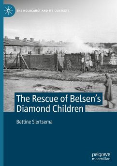 The Rescue of Belsen¿s Diamond Children - Siertsema, Bettine