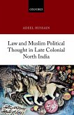 Law and Muslim Political Thought in Late Colonial North India (eBook, ePUB)
