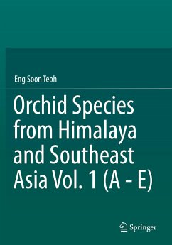 Orchid Species from Himalaya and Southeast Asia Vol. 1 (A - E) - Teoh, Eng Soon