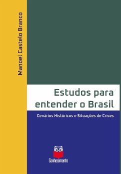 Estudos para entender o Brasil (eBook, ePUB) - Branco, Manoel Castelo