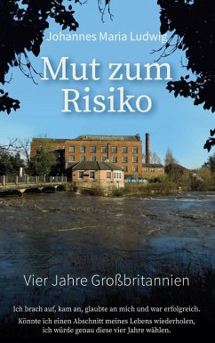Mut zum Risiko (eBook, ePUB) - Ludwig, Johannes Maria