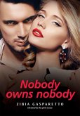 Nobody owns nobody (eBook, ePUB)