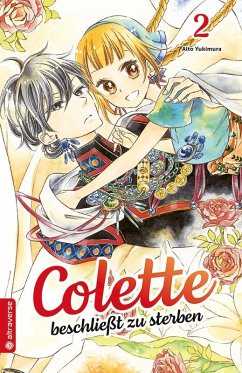 Colette beschließt zu sterben Bd.2 - Yukimura, Aito