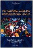 Die goldenen Jahre der amerikanischen Comics