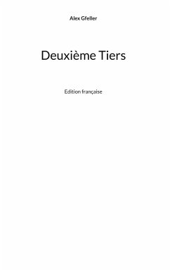 Deuxième Tiers - Gfeller, Alex