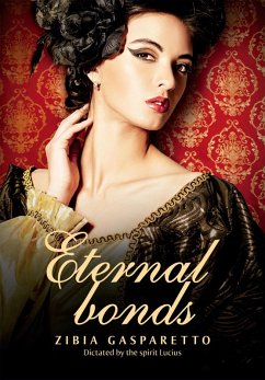 Eternal bonds (eBook, ePUB) - Gasparetto, Zibia