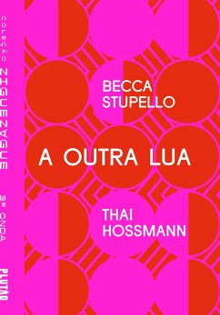 A outra Lua (eBook, ePUB) - Stupello, Becca; Hossmann, Thai