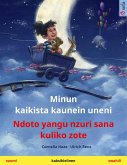 Minun kaikista kaunein uneni - Ndoto yangu nzuri sana kuliko zote (suomi - swahili) (eBook, ePUB)