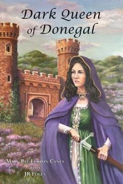 Dark Queen of Donegal (eBook, ePUB) - Ferron Canes, Mary Pat; Foley, Jr