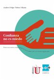 Confianza no es miedo (eBook, PDF) Confianza no es miedo (eBook, PDF)