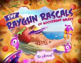 The Arrival (The rayGun Rascals of Goosebump Galaxy) (eBook, ePUB)