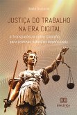 Justiça do Trabalho na era digital (eBook, ePUB) Justiça do Trabalho na era digital (eBook, ePUB)