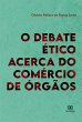 O Debate Ético Acerca do Comércio de... - Bild 1