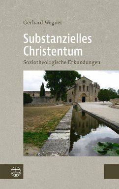 Substanzielles Christentum (eBook, PDF) - Wegner, Gerhard