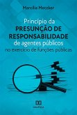 Princípio da presunção de responsabilidade de agentes públicos (eBook, ePUB)