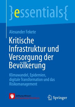 Kritische Infrastruktur und Versorgung der Bevölkerung - Fekete, Alexander