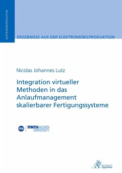 Integration virtueller Methoden in das Anlaufmanagement skalierbarer Fertigungssysteme - Lutz, Nicolas Johannes