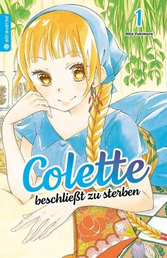 Colette beschließt zu sterben Bd.1 - Yukimura, Aito