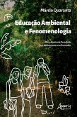 Educação Ambiental e Fenomenologia: Meio Ambiente Percebido por Adolescentes em Excursões (eBook, ePUB)
