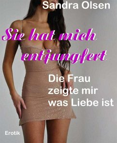 Sie hat mich entjungfert (eBook, ePUB) - Olsen, Sandra