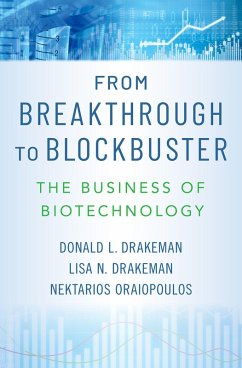 From Breakthrough to Blockbuster (eBook, ePUB) - Drakeman, Donald L.; Drakeman, Lisa N.; Oraiopoulos, Nektarios