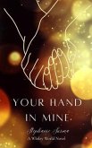 Your Hand In Mine (eBook, ePUB)