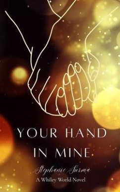 Your Hand In Mine (eBook, ePUB) - Surma, Stephanie