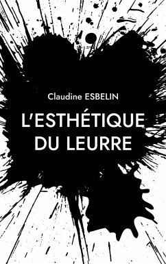 L'esthétique du leurre - Esbelin, Claudine