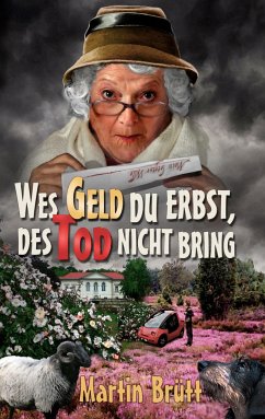 Wes Geld du erbst, des Tod nicht bring - Brütt, Martin