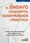El ensayo: concepto, construcción y práctica (eBook, PDF)