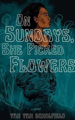 On Sundays, She Picked Flowers (eBook, ePUB) - Schofield, Yah Yah