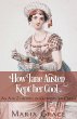 How Jane Austen Kept Her Cool: An A to... - Bild 1