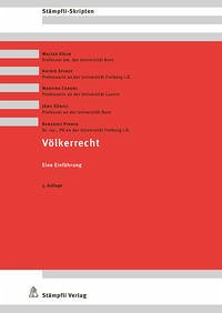Völkerrecht - Kälin, Walter; Epiney, Astrid; Caroni, Martina; Künzli, Jörg; Pirker, Benedikt