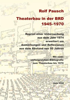 Theaterbau in der BRD 1945-1970 - Pausch, Rolf